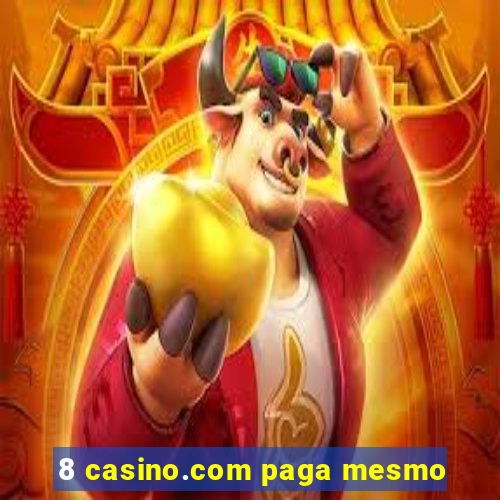 8 casino.com paga mesmo